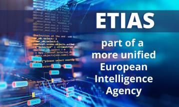 ETIAS as Part of a Common EU Intelligence Agency